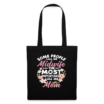 Certains m’appellent sage-femme, le plus important m’appelle - Sac en tissu - noir - Devant