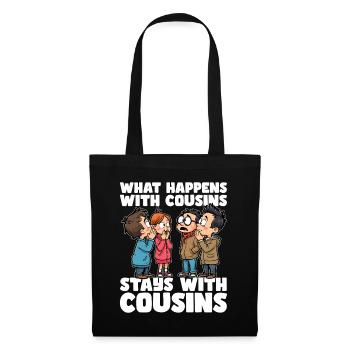 WAS MIT COUSINS UND COUSINEN PASSIERT, BLEIBT BEI COUSINS UND COUSINEN - Stoffbeutel - Schwarz - Vorne