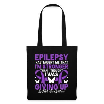 Epilepsie hat mich gelehrt Purple Ribbon Epilepsie - Stoffbeutel - Schwarz - Vorne