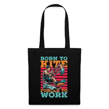 Kiteboarding Born To Kite Forced To Work Kitesurf - Tote Bag - black - Front