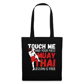 Touch Me And Your First Lesson Is Free Funny Muay - Tote Bag - black - Front