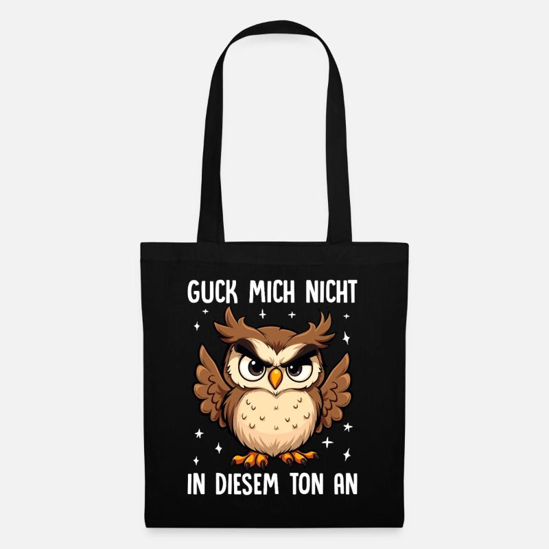 Guck Mich Nicht In Diesem Ton An Eule - Stoffbeutel - Schwarz