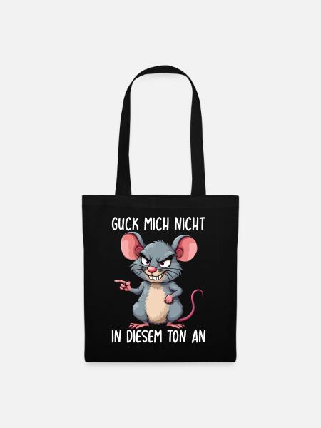 Guck Mich Nicht In Diesem Ton An Ratten - Stoffbeutel - Schwarz