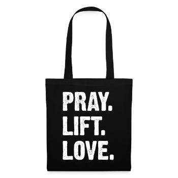 Pray Lift Love - Stoffbeutel - Schwarz - Vorne
