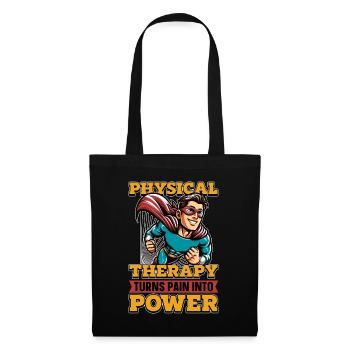 Physical Therapy Turns Pain Into Power Therapist - Tote Bag - black - Front