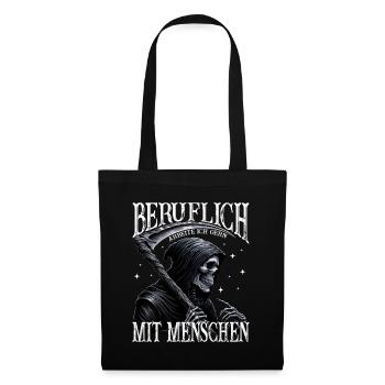 Beruflich Arbeite Ich Gern Mit Menschen Tod Sense - Stoffbeutel - Schwarz - Vorne