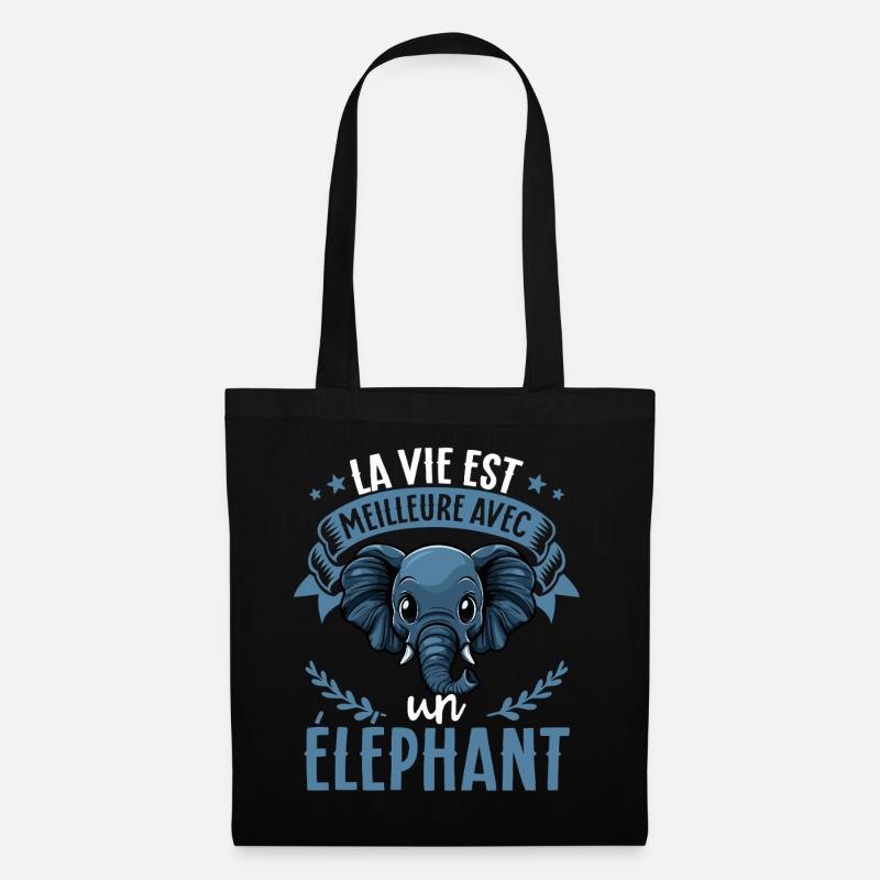 La vie est meilleure avec un Elephant - süßer - Stoffbeutel - Schwarz