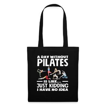 Pilates Une journée sans Pilates, c’est comme si on n’en avait aucune idée - Sac en tissu - noir - Devant