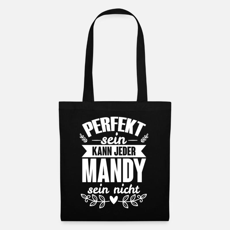 Mandy - Perfekt Sein Kann Jeder Mandy Sein Nicht - Stoffbeutel - Schwarz