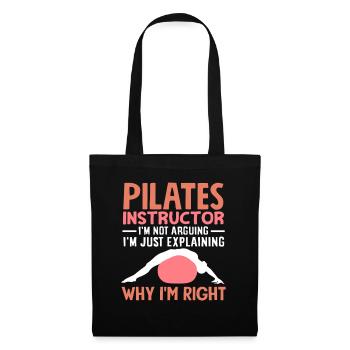 Pilates Teacher Funny Statement Why I'm Right - Tote Bag - black - Front