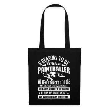 Paintballer 5 Reasons To Be With A Paintballer - Tote Bag - black - Front