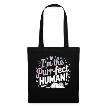 I'm the Purr-fect Human – Cats T-Shirt - Tote Bag - black - Front