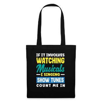 Musical Lover Show Tunes Quote - Tote Bag - black - Front