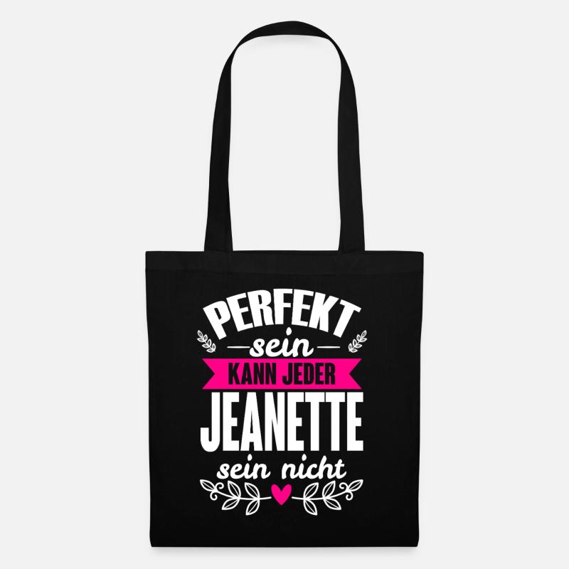 Jeanette - Perfekt Sein Kann Jeder Jeanette Nicht - Stoffbeutel - Schwarz