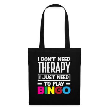 Bingo Player Therapy Not Necessary - Tote Bag - black - Front