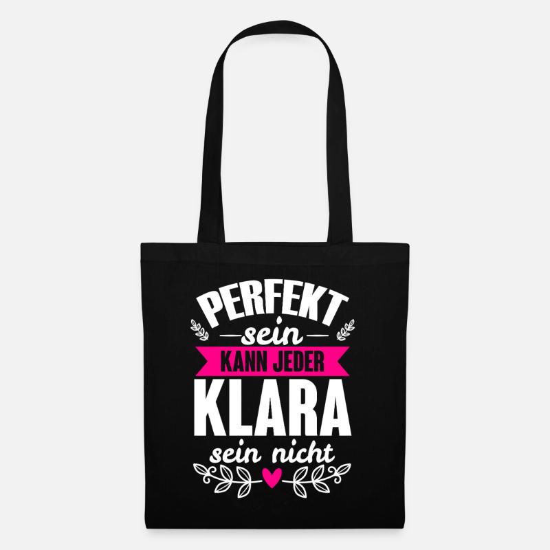 Klara - Perfekt Sein Kann Jeder Klara Sein Nicht - Stoffbeutel - Schwarz