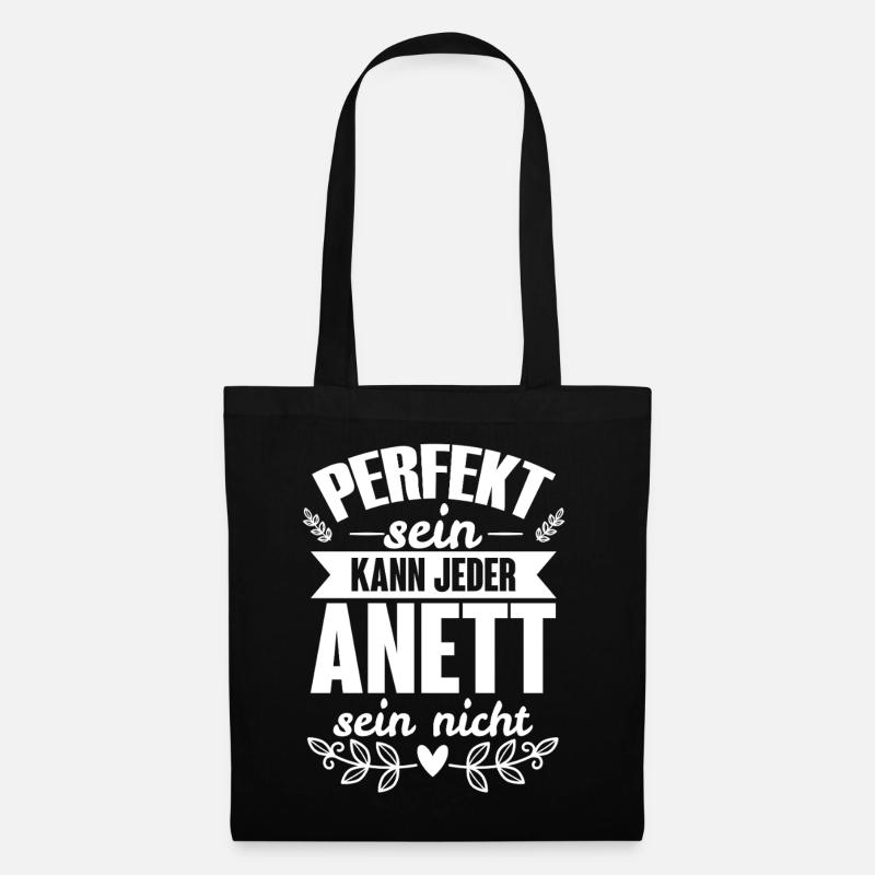 Anett - Perfekt Sein Kann Jeder Anett Sein Nicht - Stoffbeutel - Schwarz
