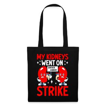 Mes reins ont fait grève injuste - Sac en tissu - noir - Devant
