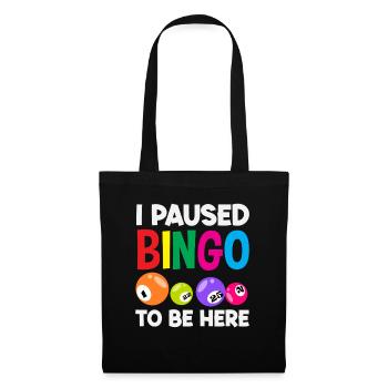 Bingo Player Funny I Paused Bingo - Tote Bag - black - Front