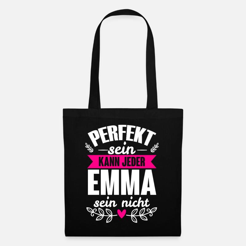 Emma - Perfekt Sein Kann Jeder Emma Sein Nicht - Stoffbeutel - Schwarz