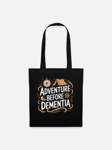 Adventure Before Dementia Wandern Outdoor Camping - Stoffbeutel - Schwarz