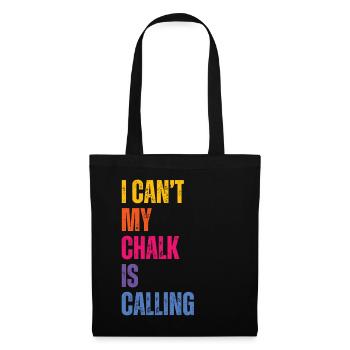 I Cant My Chalk Is Calling Boulderer - Stoffbeutel - Schwarz - Vorne