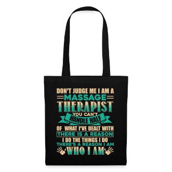 Massage Therapist I Am A Massage Therapist - Tote Bag - black - Front