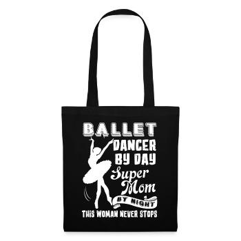Ballet Dancer Ballet Dancer Mom - Tote Bag - black - Front