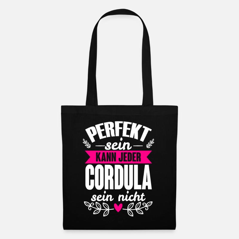 Cordula - Perfekt Sein Kann Jeder Cordula Nicht - Stoffbeutel - Schwarz