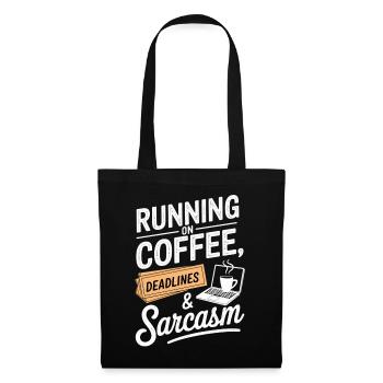 Running on Coffee, Deadlines & Sarcasm - Tote Bag - black - Front