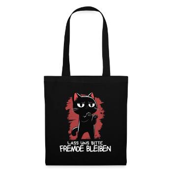 Lass unsFremde bleiben - Schwarze Katze Zynisch - Stoffbeutel - Schwarz - Vorne