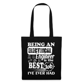 Electrical Engineer It's The Best Job - Tote Bag - black - Front