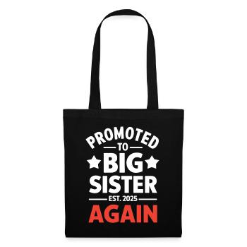 Promoted to Big Sister 2025 Again Funny Sister - Tote Bag - black - Front