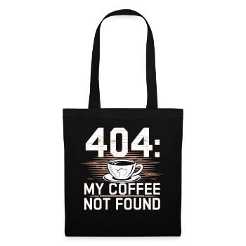 404 My Coffee Not Found Shirt - Tote Bag - black - Front
