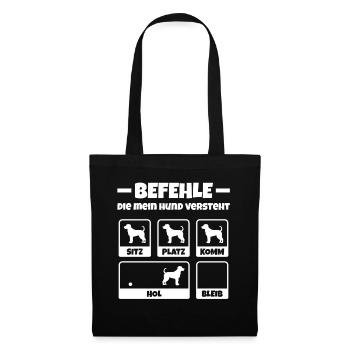Befehle Die Mein Hund Versteht Spruch Hunde Lustig - Stoffbeutel - Schwarz - Vorne
