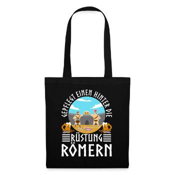 Gepflegt einen hinter die Rüstung Römern - Stoffbeutel - Schwarz - Vorne