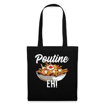 Poutine Eh Lustige Pommes Käse Quark Soße Poutine - Stoffbeutel - Schwarz - Vorne