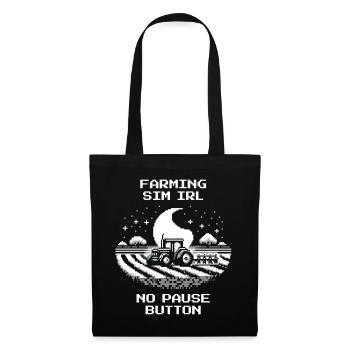 IRL Farming | Without pause & without save point - Tote Bag - black - Front