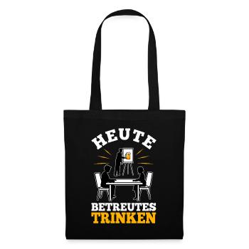 Heute Betreutes Trinken - Stoffbeutel - Schwarz - Vorne