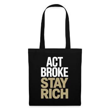 Acte Broke Rester riche Minimaliste Frugaliste Reich - Sac en tissu - noir - Devant
