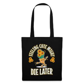 Se sentir mignon pourrait mourir plus tard plante - Sac en tissu - noir - Devant
