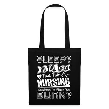 Nursing Student Sleep Or You Mean - Tote Bag - black - Front