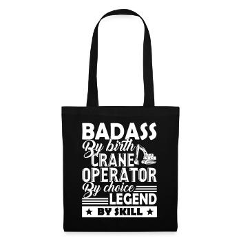 Crane Operator Badass By Birth - Tote Bag - black - Front