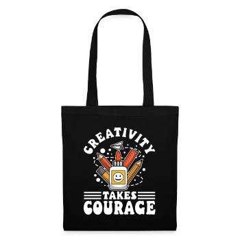 Creativity Takes Courage - Stoffbeutel - Schwarz - Vorne