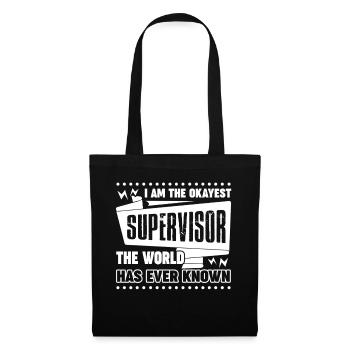 I am The Okayest Supervisor - Tote Bag - black - Front