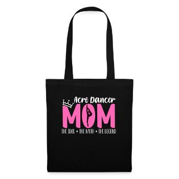 Acro Dancer Mom The Idol The Myth Loves Gymnastics - Stoffbeutel - Schwarz - Vorne