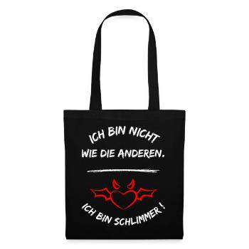 Ich Bin Nicht Wie Die Anderen Ich Bin Schlimmer - Stoffbeutel - Schwarz - Vorne