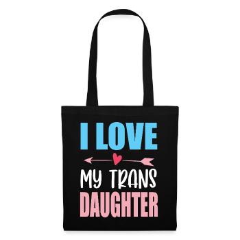 LGBTQ Pride Month - I Love My Trans Daughter - Tote Bag - black - Front