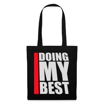 Doing My Best Funny Honest Motivational Saying - Tote Bag - black - Front