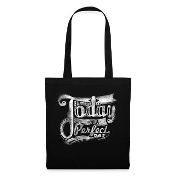 today is perfect white - Tote Bag - black - Front